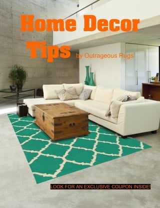 by Outrageous Rugs
LOOK FOR AN EXCLUSIVE COUPON INSIDE!
 