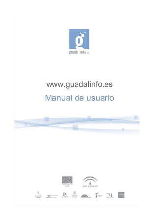www.guadalinfo.es
Manual de usuario
 