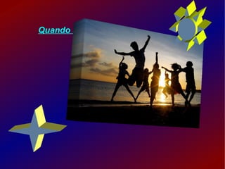 Quando se tem um amigo ou uma grande paixão, 