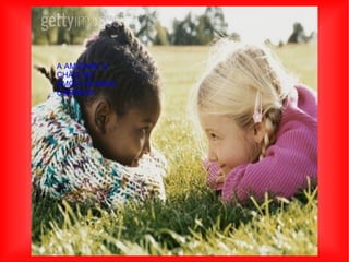 A AMIZADE O CHÃO NO AMOR HÁ MAIS CARINHO,  