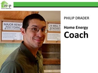 PHILIP DRADER
Home Energy
Coach
 