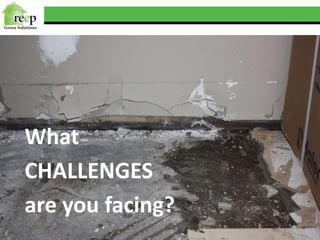 What
CHALLENGES
are you facing?
 