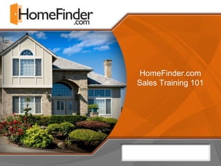 HomeFinder.com Sales Training 101 