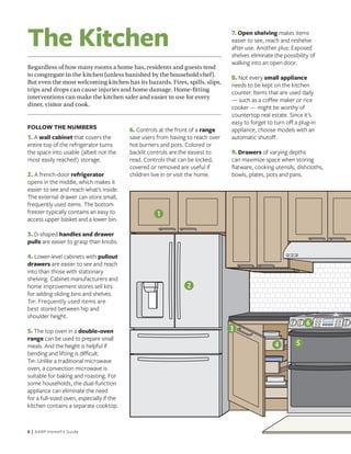 8 | AARP HomeFit Guide
The Kitchen
Regardless of how many rooms a home has, residents and guests tend
to congregate in the...