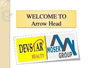 WELCOME TO
Arrow Head
 