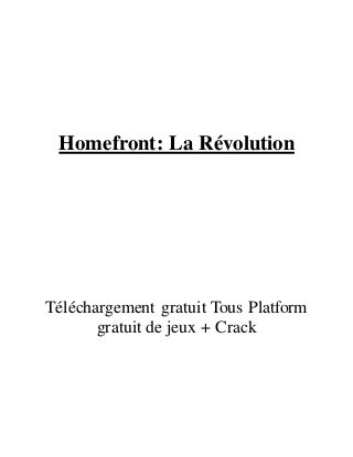 Homefront: La Révolution
Téléchargement gratuit Tous Platform
gratuit de jeux + Crack
 
