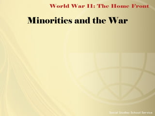 Minorities and the War

 