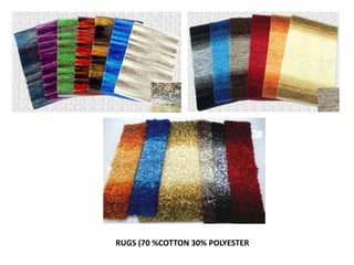 RUGS (70 %COTTON 30% POLYESTER
 