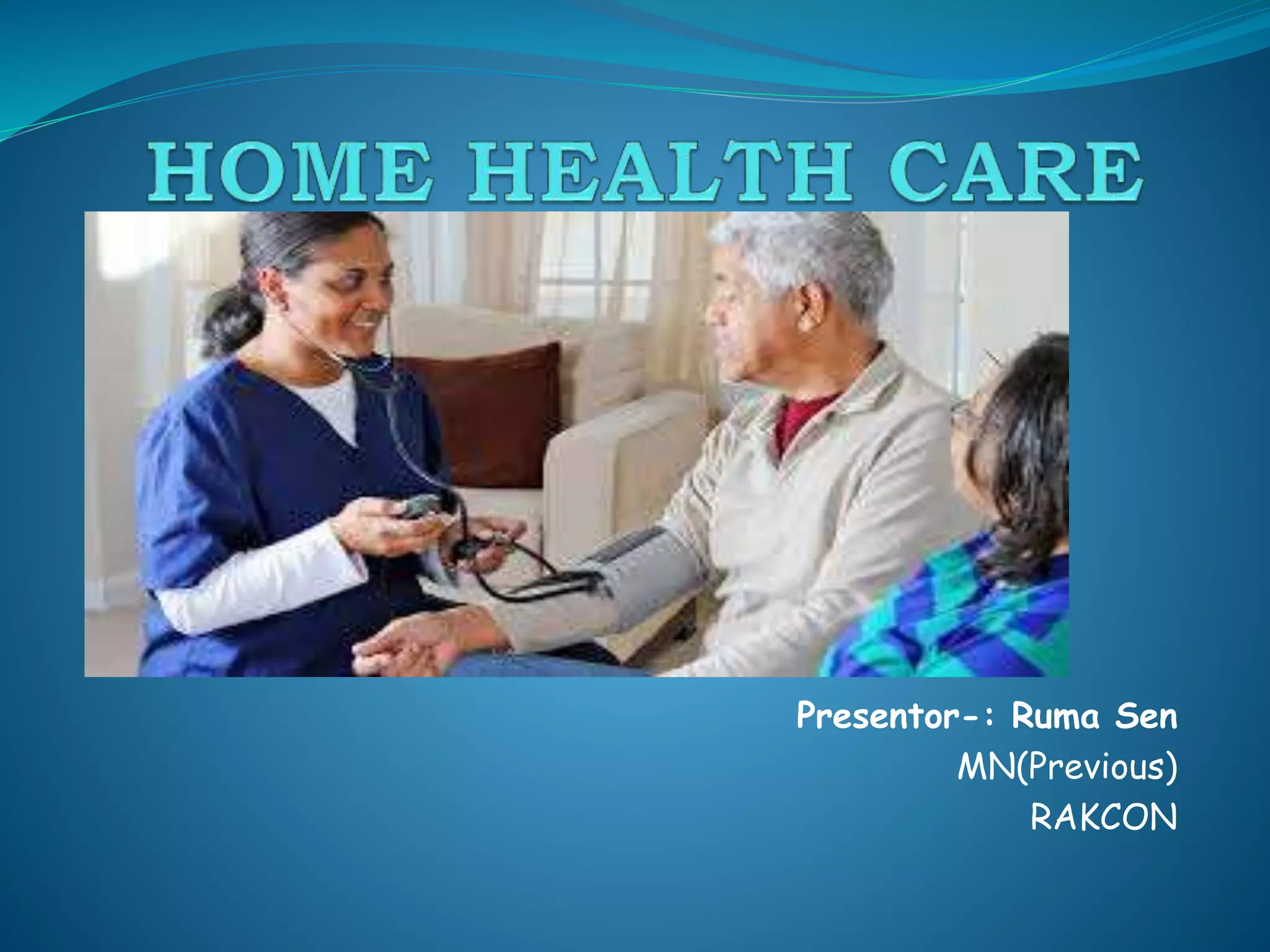 Home health care PPT