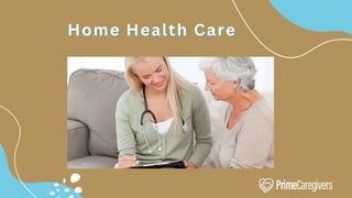 Home Health
Home Health
Home Health Care
Care
Care
 