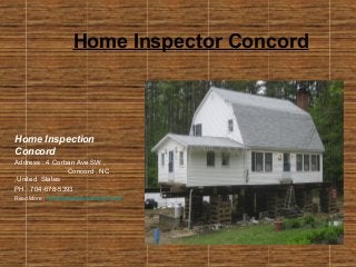Home Inspector Concord
Home Inspection
Concord
Address : 4 Corban Ave SW ,
Concord , NC
,United States
PH : 704-678-5393
Read More : homeinspectionconcord.com
 