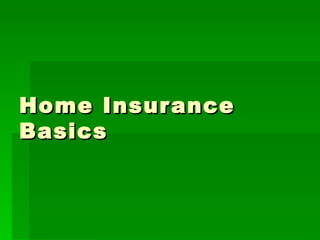 Home Insurance Basics 