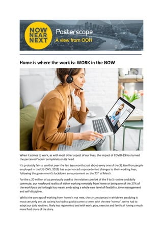 Home is where the work is: WORK in the NOW
When it comes to work, as with most other aspect of our lives, the impact of CO...