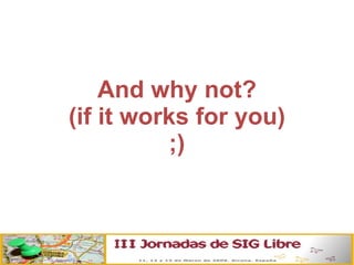 And why not? (if it works for you) ;) 