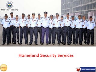 Homeland Security Services
 