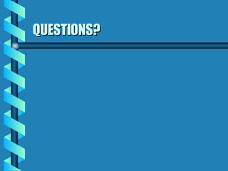 QUESTIONS? 