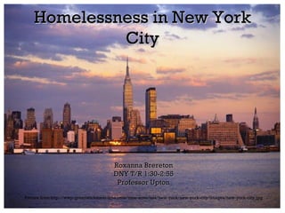 [object Object],[object Object],[object Object],[object Object],Homelessness in New York City 