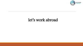 let’s work abroad
 