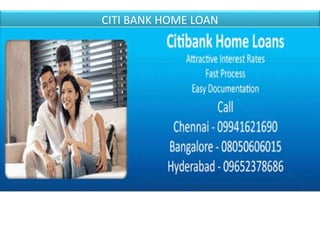 CITI BANK HOME LOAN
 