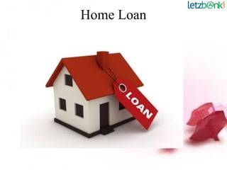 Home Loan
 