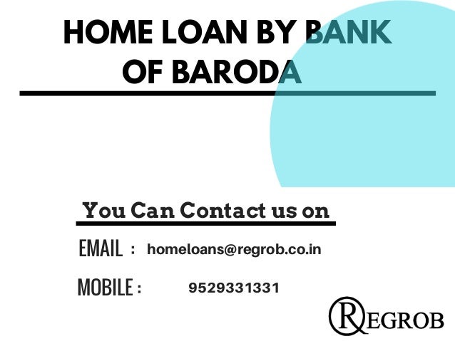 Home loan by bank of baroda | call- 9529331331