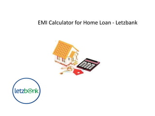 EMI Calculator for Home Loan - Letzbank
 