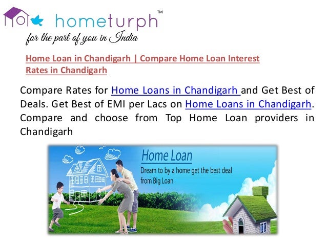 home loan in chandigarh compare home loan interest rates in chandig compare home loans rates