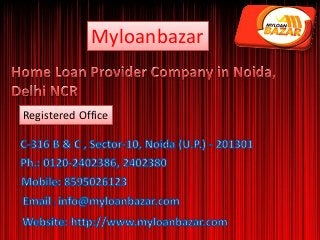 Myloanbazar
Registered Office
 