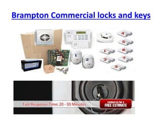 Brampton Commercial locks and keys
 