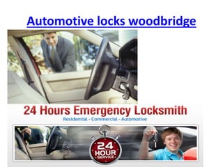 Automotive locks woodbridge
 