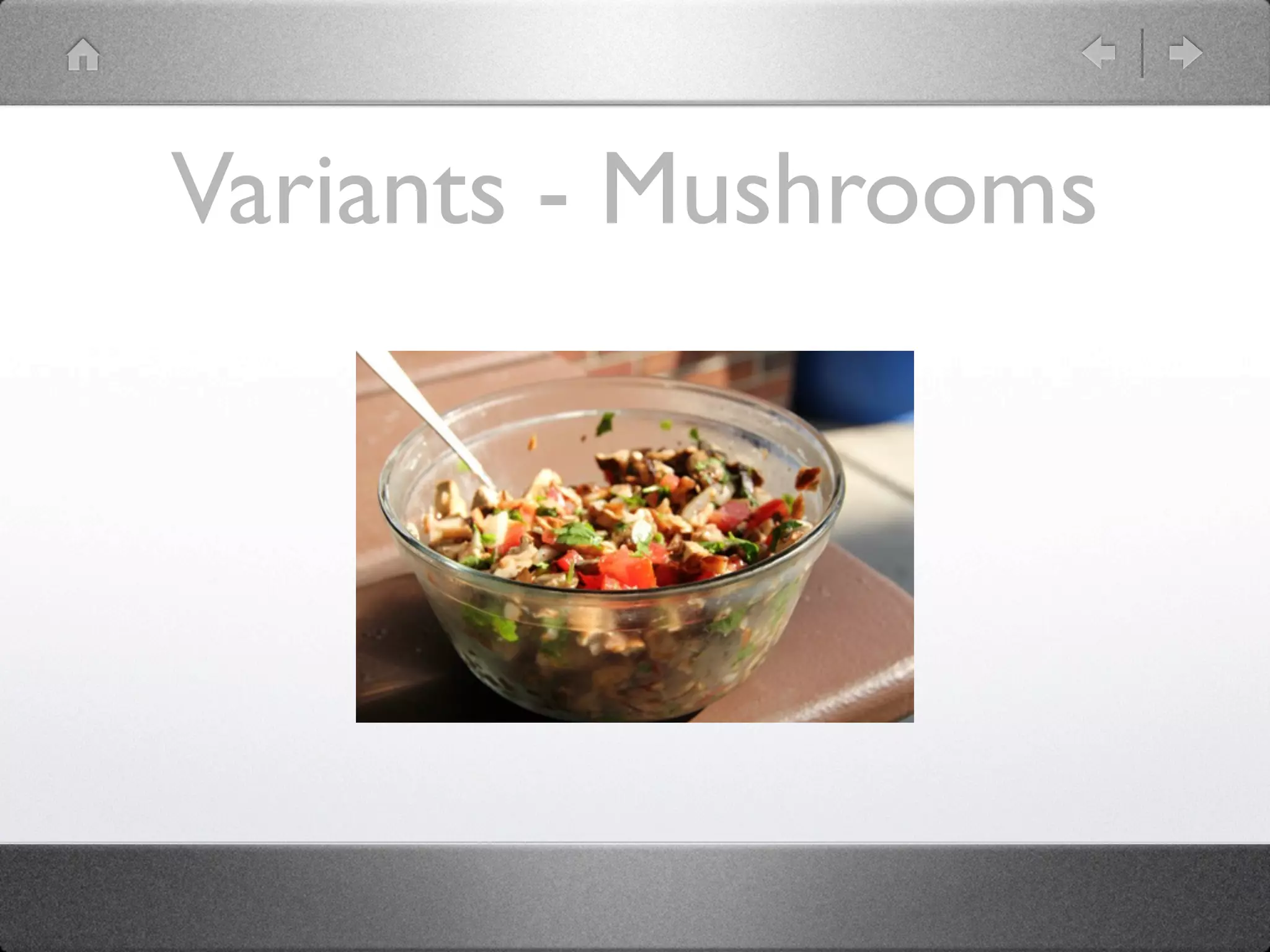 Variants - Mushrooms
 