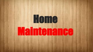 Home
Maintenance

 