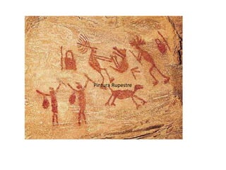 Pintura Rupestre
 
