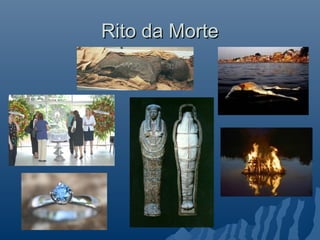 Rito da Morte
 