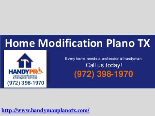 Home Modification Plano TX
(972) 398-1970
(972) 398-1970
Every home needs a professional handyman
Call us today!
http://www.handymanplanotx.com/
 
