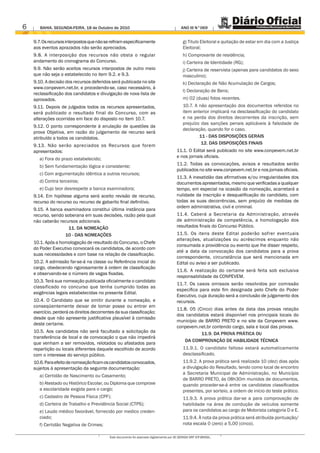 6      BAHIA. SEGUNDA-FEIRA, 18 de Outubro de 2010                                           ANO III N°069


    9.7. Os recursos interpostos que não se refiram especificamente                           g) Titulo Eleitoral e quitação de estar em dia com a Justiça
    aos eventos aprazados não serão apreciados.                                               Eleitoral;
    9.8. A interposição dos recursos não obsta o regular                                      h) Comprovante de residência;
    andamento do cronograma do Concurso.                                                      i) Carteira de Identidade (RG);
    9.9. Não serão aceitos recursos interpostos de outro meio                                 j) Carteira de reservista (apenas para candidatos do sexo
    que não seja o estabelecido no item 9.2. e 9.3.                                           masculino);
    9.10. A decisão dos recursos deferidos será publicada no site                             k) Declaração de Não Acumulação de Cargos;
    www.conpevem.net.br, e procedendo-se, caso necessário, à
                                                                                              l) Declaração de Bens;
    reclassificação dos candidatos e divulgação de nova lista de
    aprovados.                                                                                m) 02 (duas) fotos recentes.
    9.11. Depois de julgados todos os recursos apresentados,                                  10.7. A não apresentação dos documentos referidos no
    será publicado o resultado final do Concurso, com as                                      item anterior implicará na desclassificação do candidato
    alterações ocorridas em face do disposto no item 10.7.                                    e na perda dos direitos decorrentes da inscrição, sem
                                                                                              prejuízo das sanções penais aplicáveis à falsidade de
    9.12. O ponto correspondente à anulação de questões da
                                                                                              declaração, quando for o caso.
    prova Objetiva, em razão do julgamento de recurso será
    atribuído a todos os candidatos.                                                                  11 - DAS DISPOSIÇÕES GERAIS
    9.13. Não serão apreciados os Recursos que forem                                                   12. DAS DISPOSIÇÕES FINAIS
    apresentados:                                                                         11.1. O Edital será publicado no site www.conpevem.net.br
       a) Fora do prazo estabelecido;                                                     e nos jornais oficiais.

       b) Sem fundamentação lógica e consistente;                                         11.2. Todas as convocações, avisos e resultados serão
                                                                                          publicados no site www.conpevem.net.br e nos jornais oficiais.
       c) Com argumentação idêntica a outros recursos;
                                                                                          11.3. A inexatidão das afirmativas e/ou irregularidades dos
       d) Contra terceiros;                                                               documentos apresentados, mesmo que verificadas a qualquer
       e) Cujo teor desrespeite a banca examinadora;                                      tempo, em especial na ocasião da nomeação, acarretará a
    9.14. Em hipótese alguma será aceito revisão de recurso,                              nulidade da inscrição e desqualificação do candidato, com
    recurso do recurso ou recurso de gabarito final definitivo.                           todas as suas decorrências, sem prejuízo de medidas de
                                                                                          ordem administrativa, civil e criminal.
    9.15. A banca examinadora constitui última instância para
    recurso, sendo soberana em suas decisões, razão pela qual                             11.4. Caberá a Secretaria da Administração, através
    não caberão recursos adicionais.                                                      de administração de competência, a homologação dos
                     11. DA NOMEAÇÃO                                                      resultados finais do Concurso Público.
                   10 - DAS NOMEAÇÕES                                                     11.5. Os itens deste Edital poderão sofrer eventuais
                                                                                          alterações, atualizações ou acréscimos enquanto não
    10.1. Após a homologação de resultado do Concurso, o Chefe
                                                                                          consumada a providência ou evento que lhe disser respeito,
    do Poder Executivo convocará os candidatos, de acordo com
                                                                                          até a data da convocação dos candidatos para a prova
    suas necessidades e com base na relação de classificação.
                                                                                          correspondente, circunstância que será mencionada em
    10.2. A admissão far-se-á na classe ou Referência inicial do                          Edital ou aviso a ser publicado.
    cargo, obedecendo rigorosamente à ordem de classificação
                                                                                          11.6. A realização do certame será feita sob exclusiva
    e observando-se o número de vagas fixadas.
                                                                                          responsabilidade da CONPEVEM.
    10.3. Terá sua nomeação publicada oficialmente o candidato
                                                                                          11.7. Os casos omissos serão resolvidos por comissão
    classificado no concurso que tenha cumprido todas as
                                                                                          específica para este fim designada pelo Chefe do Poder
    exigências legais estabelecidas no presente Edital.
                                                                                          Executivo, cuja duração será a conclusão de julgamento dos
    10.4. O Candidato que se omitir durante a nomeação, e                                 recursos.
    conseqüentemente deixar de tomar posse ou entrar em
                                                                                          11.8. 05 (Cinco) dias antes da data das provas relação
    exercício, perderá os direitos decorrentes da sua classificação;
                                                                                          dos candidatos estará disponível nos principais locais do
    desde que não apresente justificativa plausível à comissão
                                                                                          município de BARRO PRETO e no site da Conpevem www.
    deste certame.
                                                                                          conpevem.net.br contendo cargo, sala e local das provas.
    10.5. Aos candidatos não será facultado a solicitação da                                         11.9. DA PROVA PRÁTICA OU
    transferência de local e de convocação o que não impedirá
                                                                                             DA COMPROVAÇÃO DE HABILIDADE TÉCNICA
    que venham a ser removidos, relotados ou afastados para
    repartição ou locais diferentes daquele escolhido de acordo                               11.9.1. O candidato faltoso estará automaticamente
    com o interesse do serviço público.                                                       desclassificado.
    10.6. Para efeito de nomeação ficam os candidatos convocados,                             11.9.2. A prova prática será realizada 10 (dez) dias após
    sujeitos à apresentação da seguinte documentação:                                         a divulgação do Resultado, tendo como local de encontro
                                                                                              a Secretaria Municipal de Administração, no Município
       a) Certidão de Nascimento ou Casamento;
                                                                                              de BARRO PRETO, às 08h30m munidos de documentos,
       b) Atestado ou Histórico Escolar, ou Diploma que comprove                              quando proceder-se-á entre os candidatos classificados
       a escolaridade exigida para o cargo;                                                   presentes, por sorteio, a ordem de início do teste prático.
       c) Cadastro de Pessoa Física (CPF);                                                    11.9.3. A prova prática dar-se a para comprovação de
       d) Carteira de Trabalho e Previdência Social (CTPS);                                   habilidade na área de condução de veículos somente
       e) Laudo médico favorável, fornecido por medico creden-                                para os candidatos ao cargo de Motorista categoria D e E.
       ciado;                                                                                 11.9.4. À nota da prova prática será atribuída pontuação/
       f) Certidão Negativa de Crimes;                                                        nota escala 0 (zero) a 5,00 (cinco).

                                            Este documento foi assinado digitalmente por AC SERASA SRF ICP-BRASIL.
 