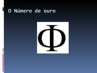 O Número de ouro                 