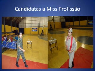 Candidatas a Miss Profissão
 
