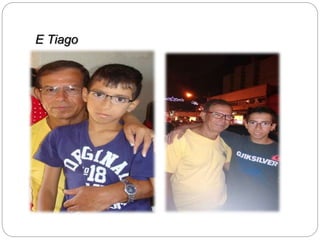 E Tiago 
 