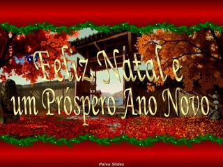 Feliz Natal e um Próspero Ano Novo 
