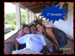 2º Geração
 