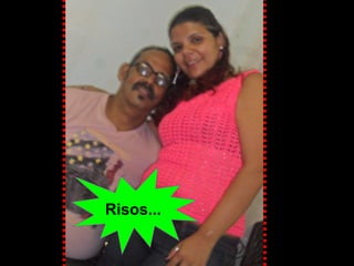 Risos...
 