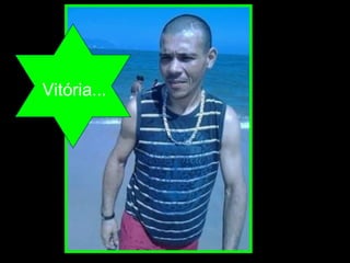 Vitória...
 