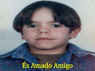 És Amado Amigo
 