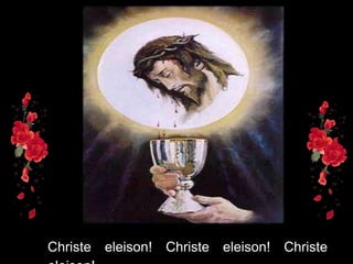 Christe eleison! Christe eleison! Christe
 