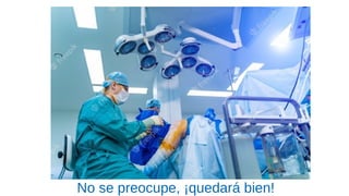 No se preocupe, ¡quedará bien!
 