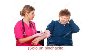 ¡Solo un pinchacito!
 