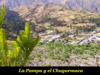 La Pampa y el Chugurmaca 
 
