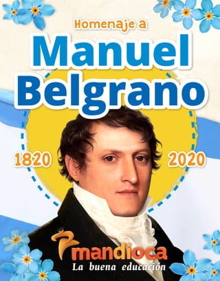 Manuel
Belgrano
Homenaje a
1820 2020
 