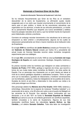 1
Homenaje a Francisco Giner de los Ríos
(Fuente de información "Memorias del Guadarrama"-Julio Vias)
Se ha indicado frecu...